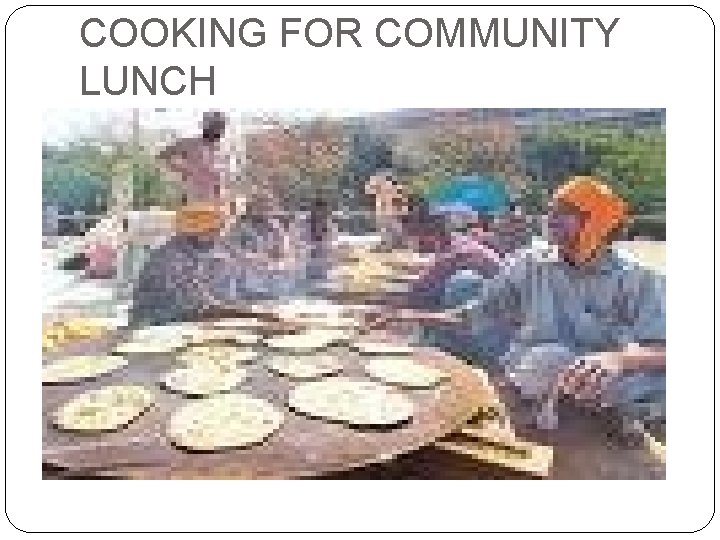 COOKING FOR COMMUNITY LUNCH 