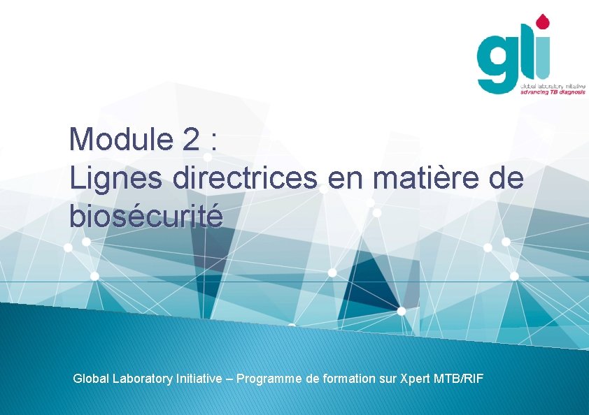 Module 2 Lignes directrices en matire de bioscurit
