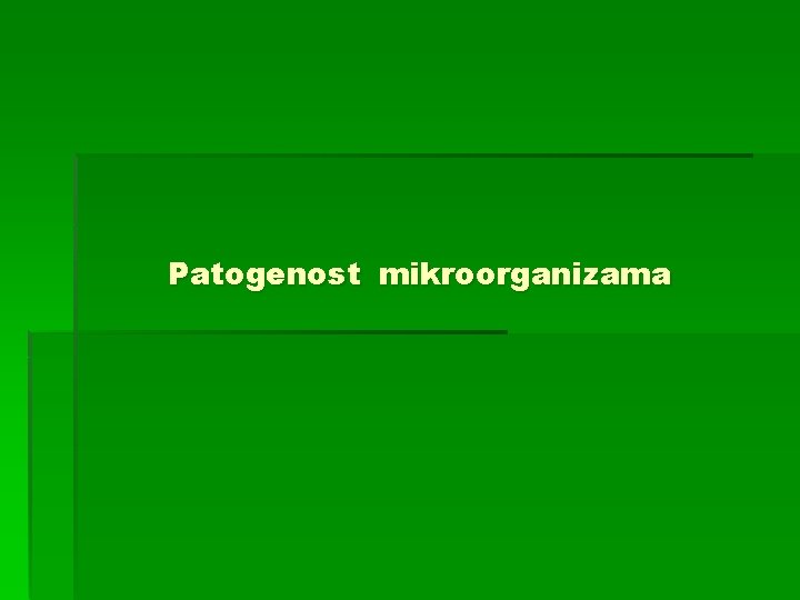 Patogenost mikroorganizama 