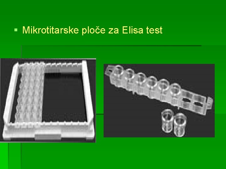 § Mikrotitarske ploče za Elisa test 