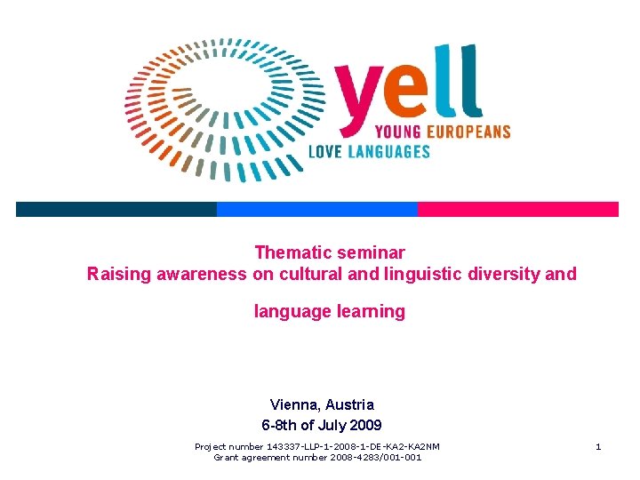 Thematic seminar Raising awareness on cultural and linguistic diversity and language learning Vienna, Austria