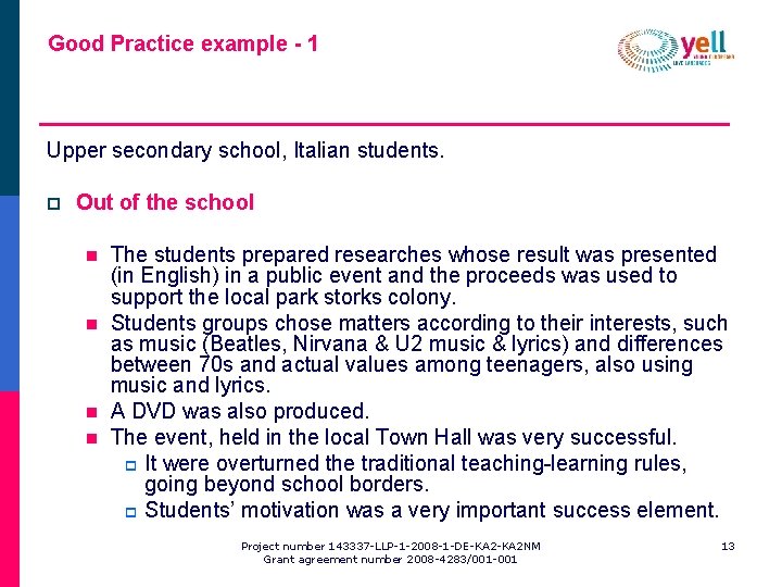 Good Practice example - 1 Upper secondary school, Italian students. p Out of the