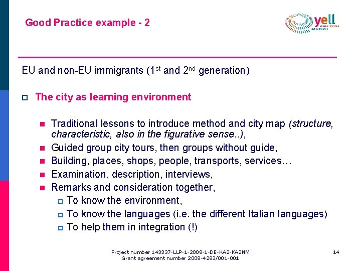 Good Practice example - 2 EU and non-EU immigrants (1 st and 2 nd