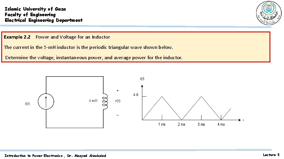 Islamic University of Gaza Faculty of Engineering Electrical Engineering Department Example 2. 2 Power