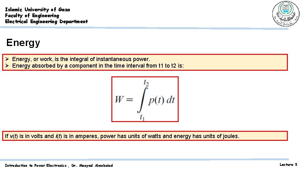 Islamic University of Gaza Faculty of Engineering Electrical Engineering Department Energy Ø Energy, or