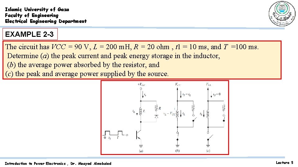 Islamic University of Gaza Faculty of Engineering Electrical Engineering Department EXAMPLE 2 -3 The