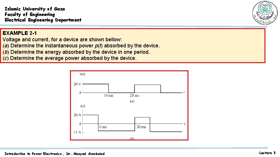 Islamic University of Gaza Faculty of Engineering Electrical Engineering Department EXAMPLE 2 -1 Voltage