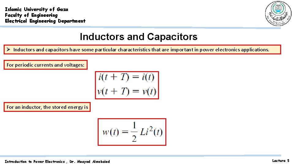 Islamic University of Gaza Faculty of Engineering Electrical Engineering Department Inductors and Capacitors Ø