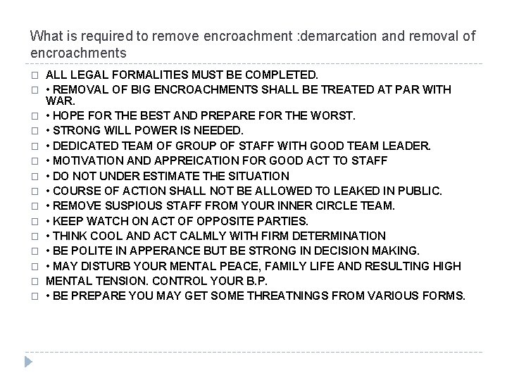 What is required to remove encroachment : demarcation and removal of encroachments � �