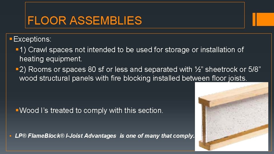FLOOR ASSEMBLIES § Exceptions: § 1) Crawl spaces not intended to be used for FLOOR ASSEMBLIES § Exceptions: § 1) Crawl spaces not intended to be used for