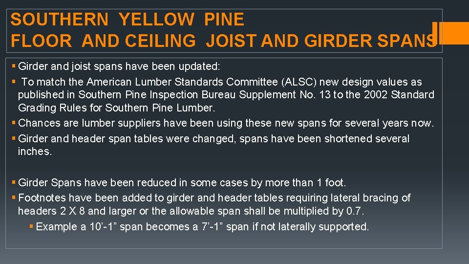 SOUTHERN YELLOW PINE FLOOR AND CEILING JOIST AND GIRDER SPANS § Girder and joist SOUTHERN YELLOW PINE FLOOR AND CEILING JOIST AND GIRDER SPANS § Girder and joist