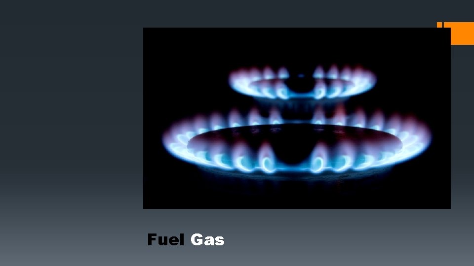 Fuel Gas Fuel Gas