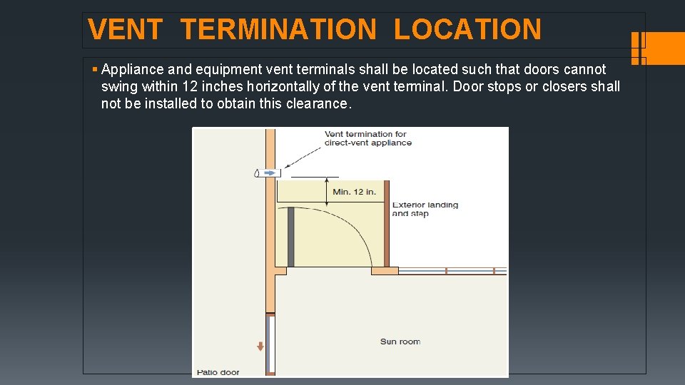 VENT TERMINATION LOCATION § Appliance and equipment vent terminals shall be located such that VENT TERMINATION LOCATION § Appliance and equipment vent terminals shall be located such that