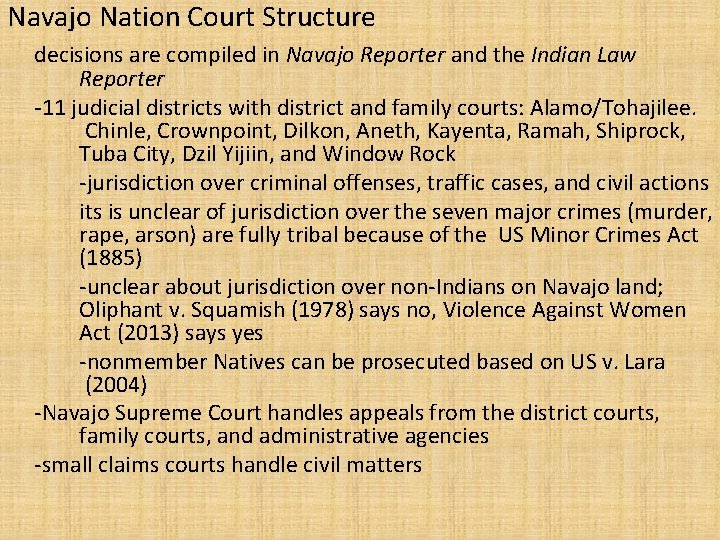 Navajo Nation Court Structure decisions are compiled in Navajo Reporter and the Indian Law