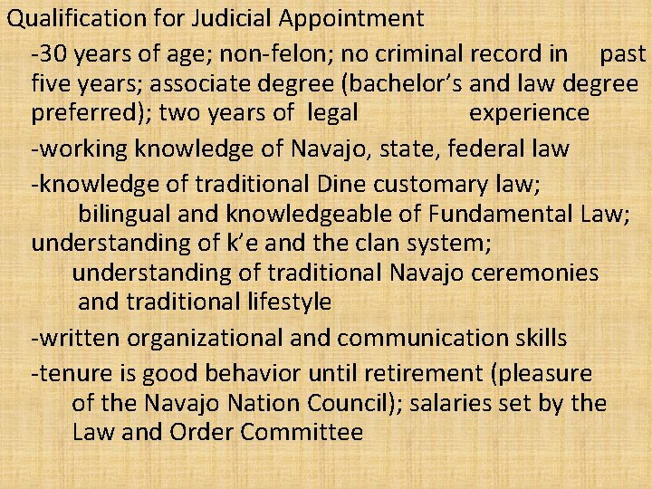 Qualification for Judicial Appointment -30 years of age; non-felon; no criminal record in past