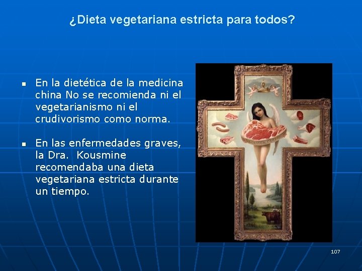 ¿Dieta vegetariana estricta para todos? n n En la dietética de la medicina china ¿Dieta vegetariana estricta para todos? n n En la dietética de la medicina china