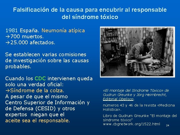 Falsificación de la causa para encubrir al responsable del síndrome tóxico 1981 España. Neumonía Falsificación de la causa para encubrir al responsable del síndrome tóxico 1981 España. Neumonía