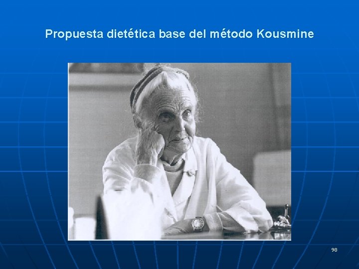 Propuesta dietética base del método Kousmine 98 Propuesta dietética base del método Kousmine 98