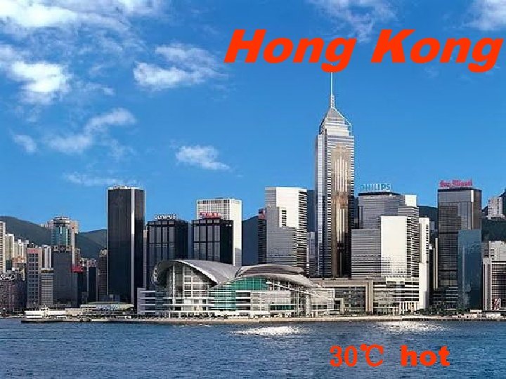 Hong Kong 30℃ hot 