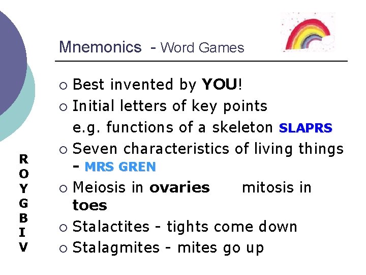 Mnemonics - Word Games Best invented by YOU! ¡ Initial letters of key points