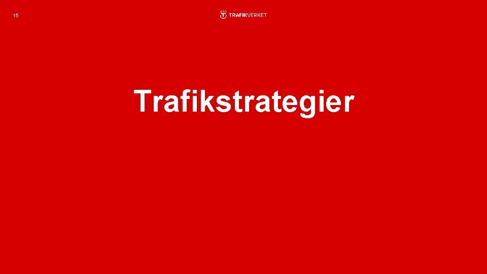 15 Trafikstrategier 