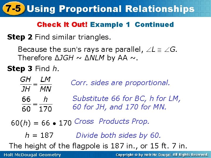 7 -5 Using Proportional Relationships Check It Out! Example 1 Continued Step 2 Find