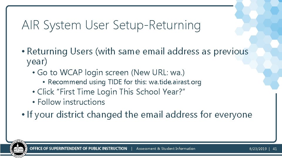 AIR System User Setup-Returning • Returning Users (with same email address as previous year)