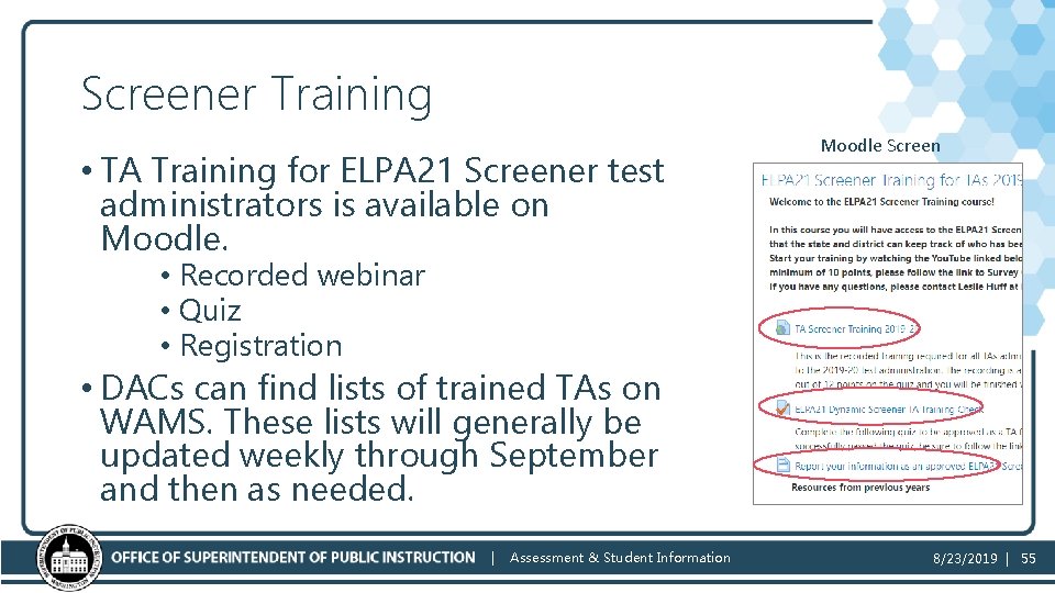 Screener Training • TA Training for ELPA 21 Screener test administrators is available on