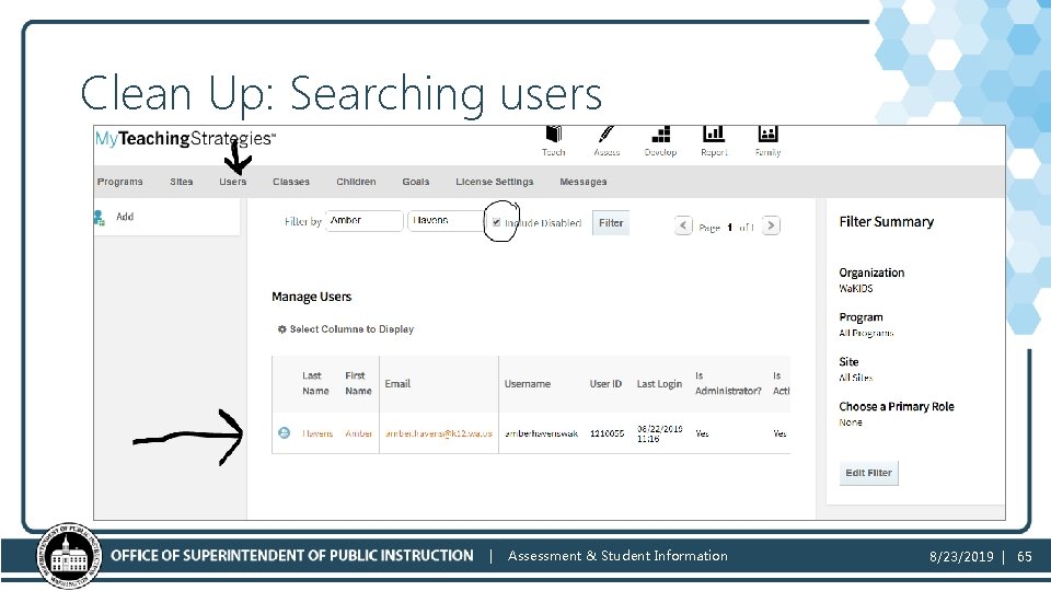 Clean Up: Searching users | Assessment & Student Information 8/23/2019 | 65 