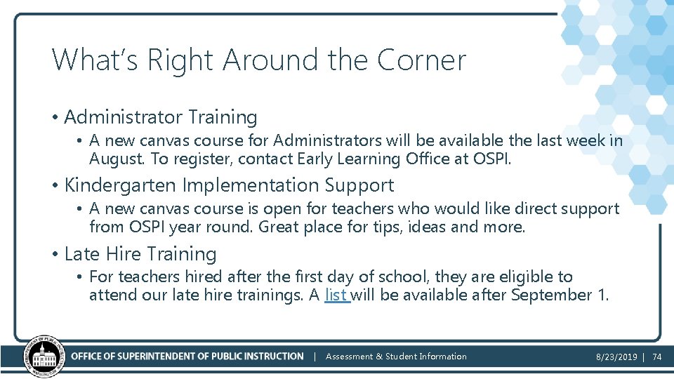 What’s Right Around the Corner • Administrator Training • A new canvas course for