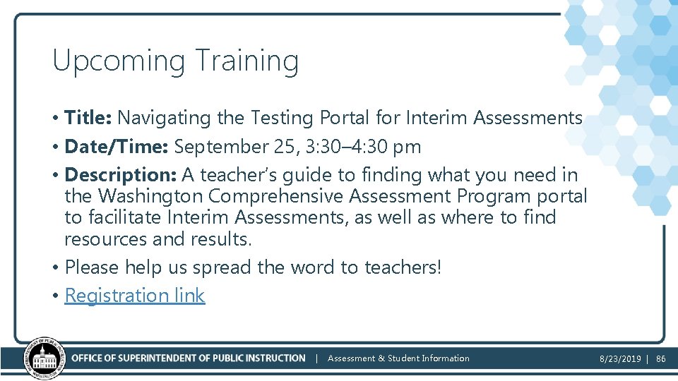 Upcoming Training • Title: Navigating the Testing Portal for Interim Assessments • Date/Time: September