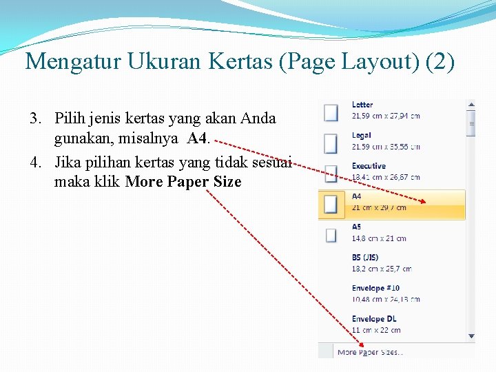 Mengatur Ukuran Kertas (Page Layout) (2) 3. Pilih jenis kertas yang akan Anda gunakan,