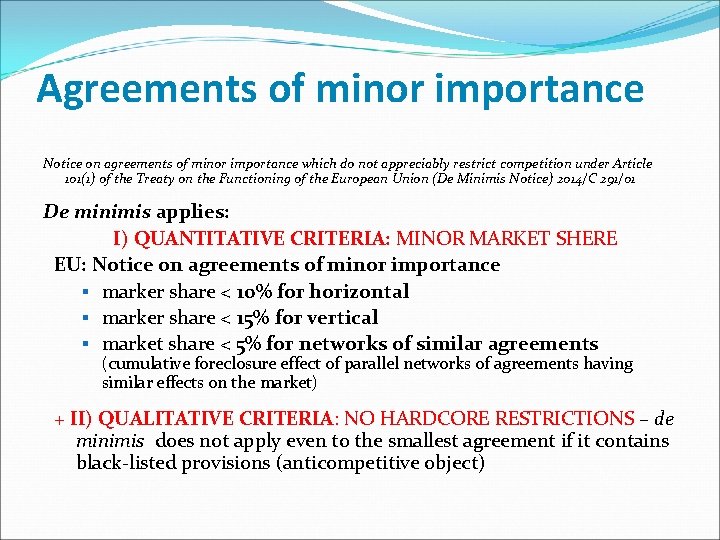 Agreements of minor importance Notice on agreements of minor importance which do not appreciably