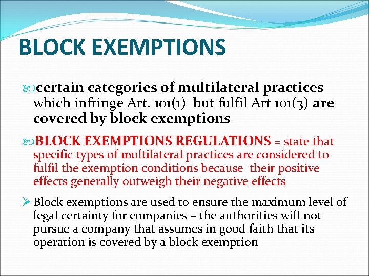 BLOCK EXEMPTIONS certain categories of multilateral practices which infringe Art. 101(1) but fulfil Art BLOCK EXEMPTIONS certain categories of multilateral practices which infringe Art. 101(1) but fulfil Art