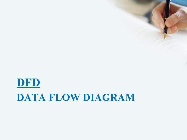DFD DATA FLOW DIAGRAM 
