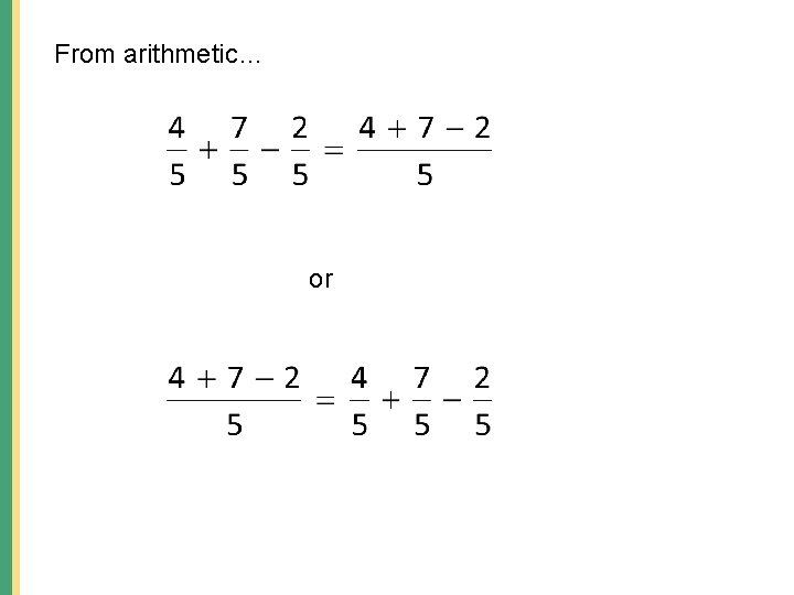 From arithmetic… or From arithmetic… or