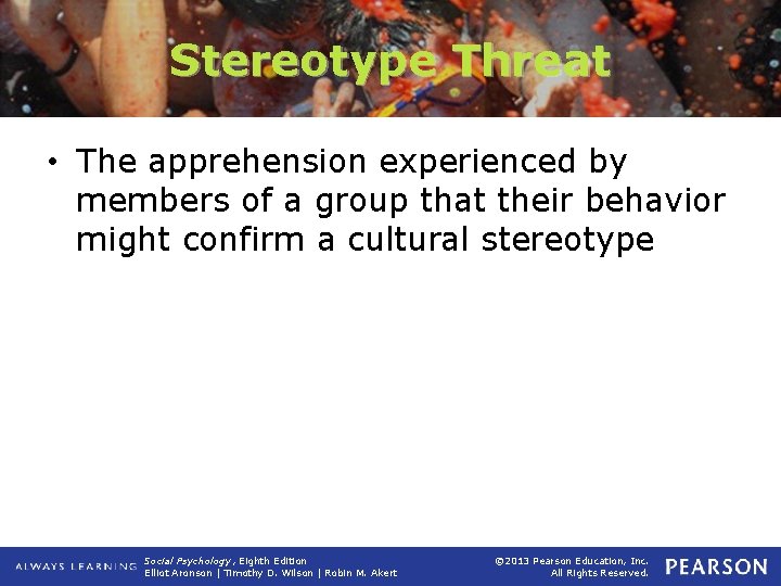 Stereotype Threat • The apprehension experienced by members of a group that their behavior