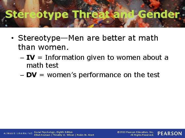 Stereotype Threat and Gender • Stereotype—Men are better at math than women. – IV