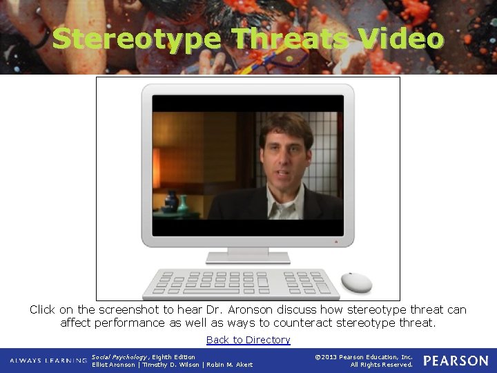 Stereotype Threats Video Click on the screenshot to hear Dr. Aronson discuss how stereotype