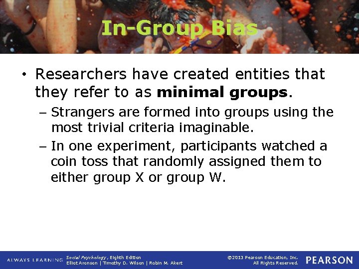 In-Group Bias • Researchers have created entities that they refer to as minimal groups.