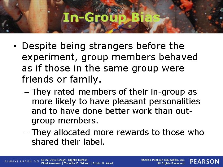 In-Group Bias • Despite being strangers before the experiment, group members behaved as if