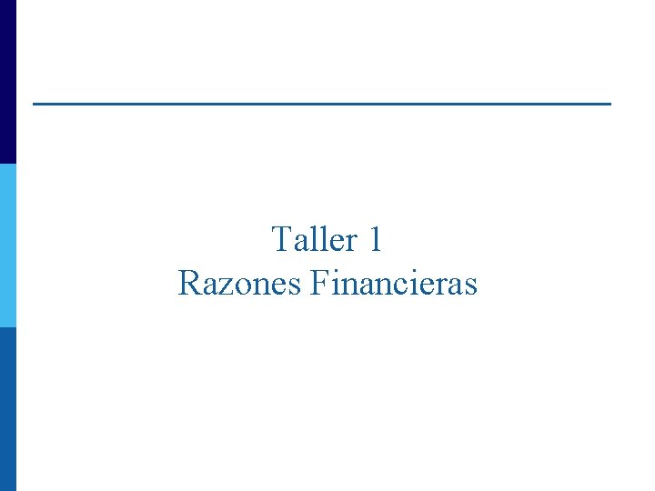 Taller 1 Razones Financieras 