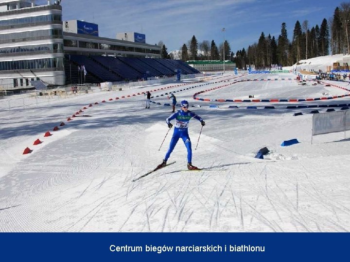 Centrum biegów narciarskich i biathlonu 