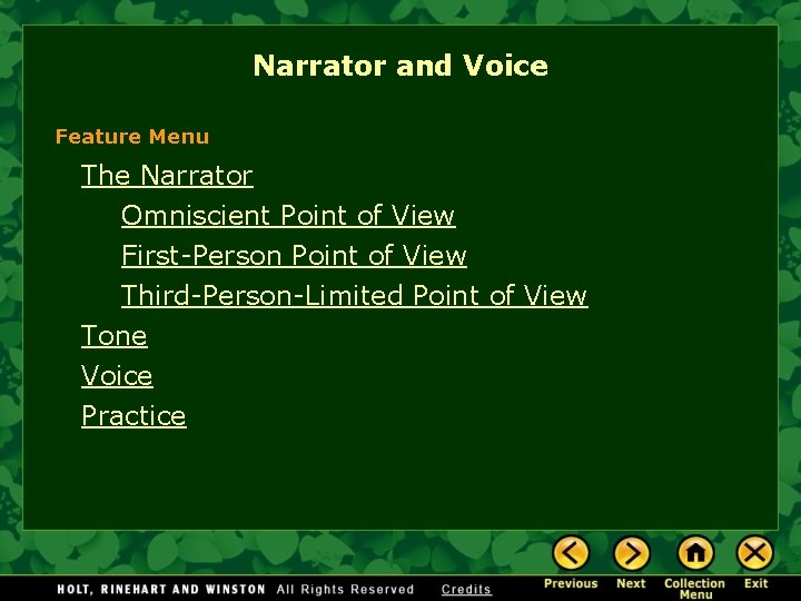 Narrator and Voice Feature Menu The Narrator Omniscient Point of View First-Person Point of