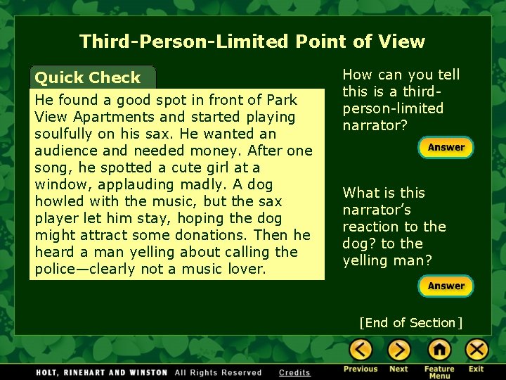 Third-Person-Limited Point of View Quick Check He found a good spot in front of