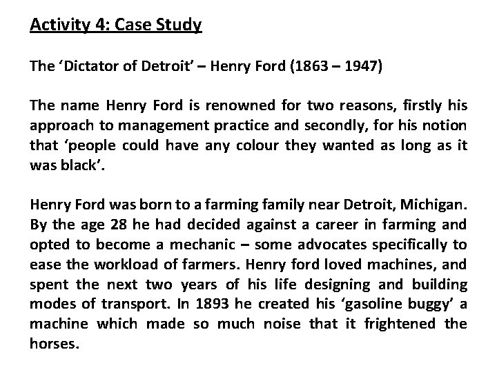 Activity 4: Case Study The ‘Dictator of Detroit’ – Henry Ford (1863 – 1947)