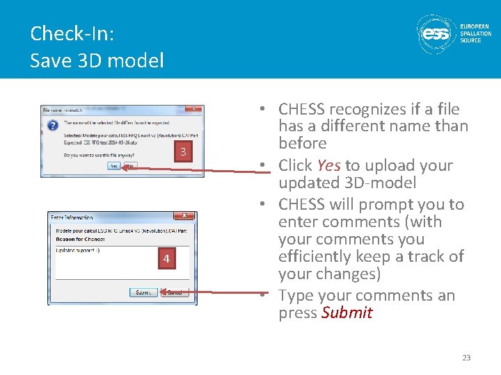 Check-In: Save 3 D model 3 4 • CHESS recognizes if a file has