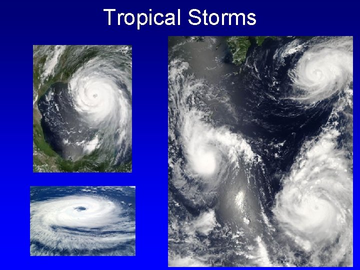 Tropical Storms 