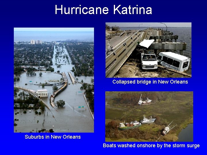 Hurricane Katrina Collapsed bridge in New Orleans Suburbs in New Orleans Boats washed onshore