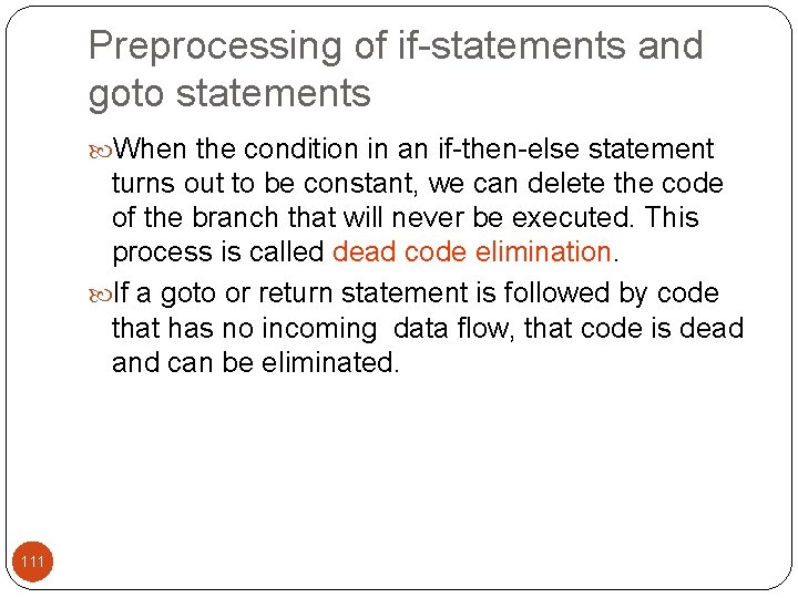 Preprocessing of if-statements and goto statements When the condition in an if-then-else statement turns
